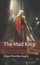 The Mad King