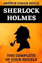 Sherlock Holmes Complete Edition of the Four Novels: Book 1: A Study in Scarlet - Book 2: The Sign of Four - Book 3: The hound of the Baskervilles - Book 4