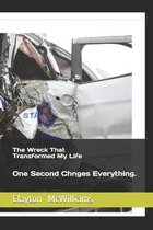 The Wreck That Transformed My Life