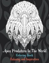 Apex Predators In The World - Coloring Book - Relaxing and Inspiration