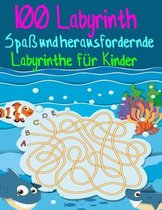 100 Labyrinth Spass und herausfordernde Labyrinthe fur Kinder: (8,5 '' x 11,5 '') Alter 4-8