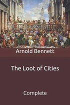 The Loot of Cities: Complete