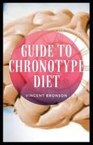 Guide to Chronotype Diet