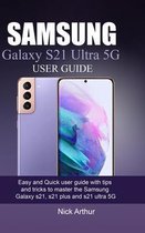 Samsung Galaxy S21 Ultra 5g User Guide