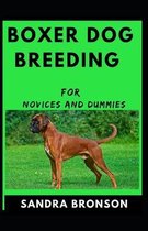 Boxer Dog Breeding For Novices And Dummies