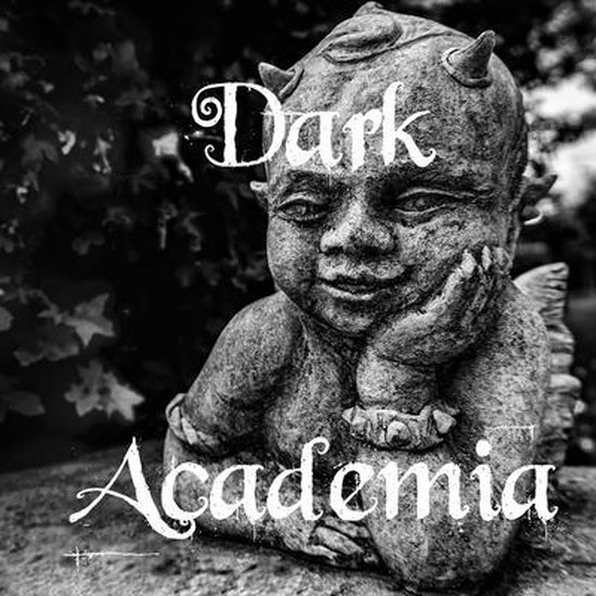 Dark Academia Aesthetics- Dark Academia - cover