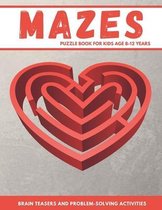 Mazes Puzzle Book For Kids Age 8-12 Years