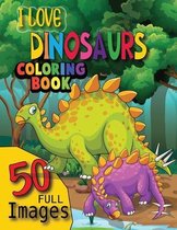 I Love Dinosaur Coloring Book