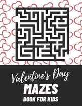 Valentine's Day Mazes Book For Kids