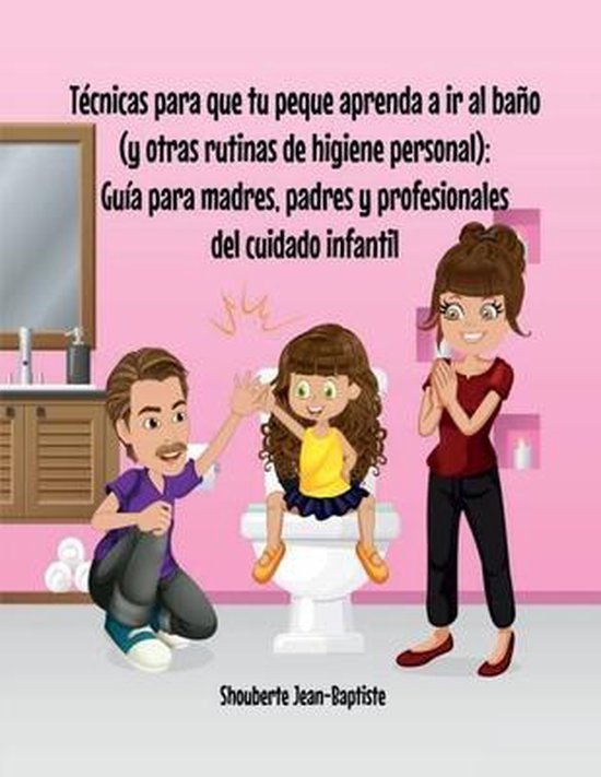 Técnicas Para Que tu Peque Aprenda a ir al baño (y Otras R ... - cover
