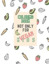 Coloring book not only for vegan kids.