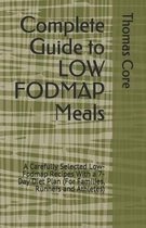 Complete Guide to LOW FODMAP Meals