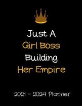 Just A Girl Boss Building Her Empire 2021-2024 Planner