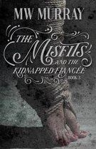 The Misfits and the Kidnapped Fiancee
