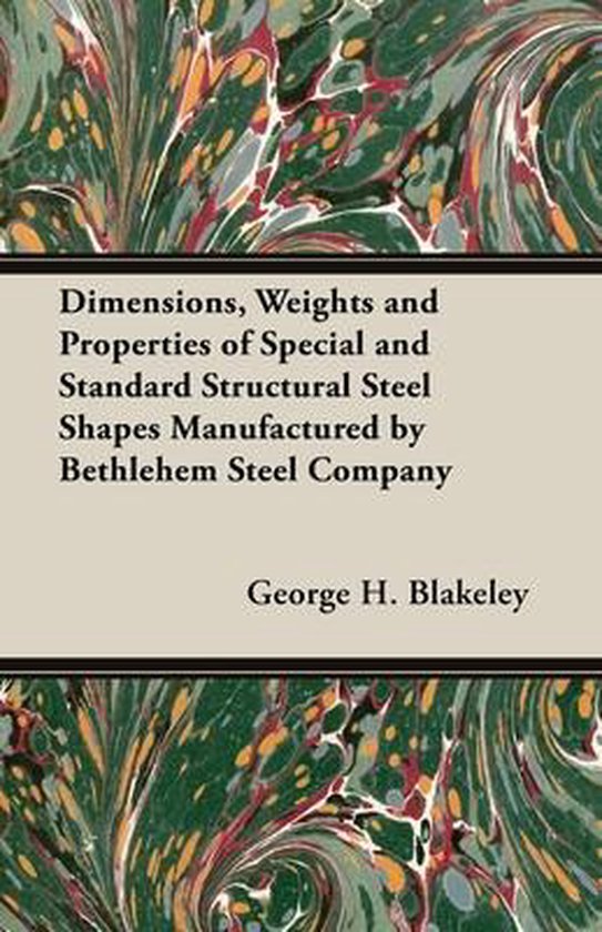 Dimensions, Weights and Properties of Special and Standard Structural