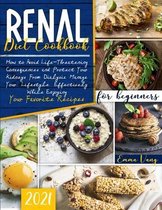 Renal Diet Cookbook For Beginners 2021.