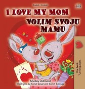 English Croatian Bilingual Collection- I Love My Mom (English Croatian Bilingual Book for Kids)