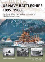 US Navy Battleships 18951908 The Great White Fleet and the beginning of US global naval power New Vanguard