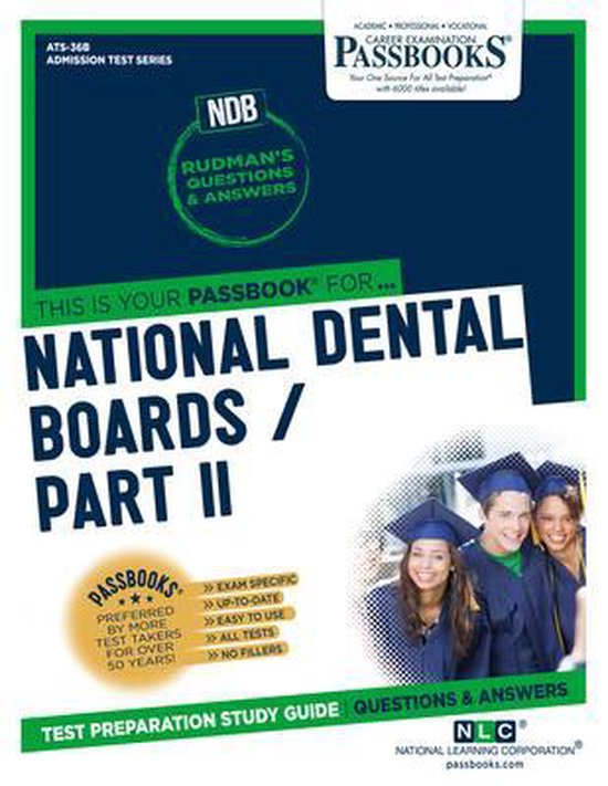 National Dental Boards (NDB) / Part II (ATS36B) Passbooks Study Guide