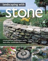 Landscaping - Landscaping with Stone, 2nd Edition