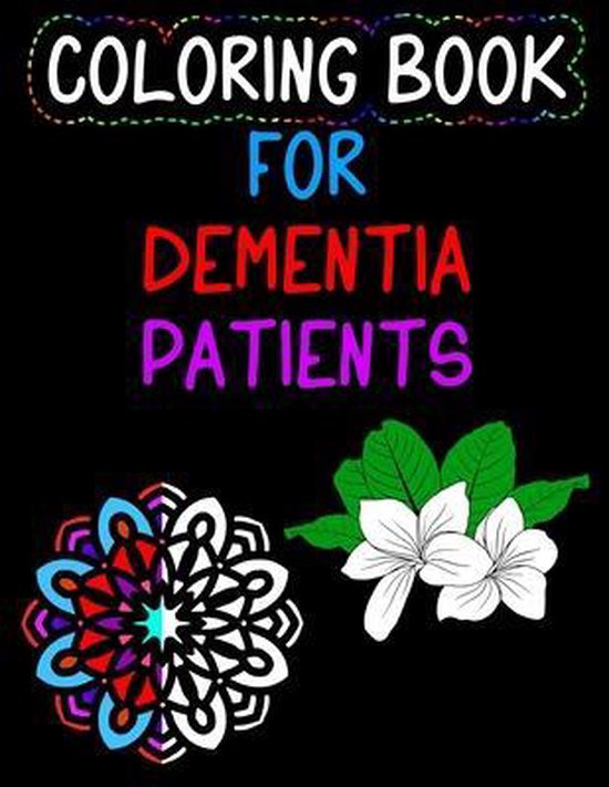 Coloring Book for Dementia Patients, Martin Quick 9798573798349