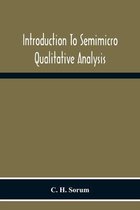 Introduction To Semimicro Qualitative Analysis