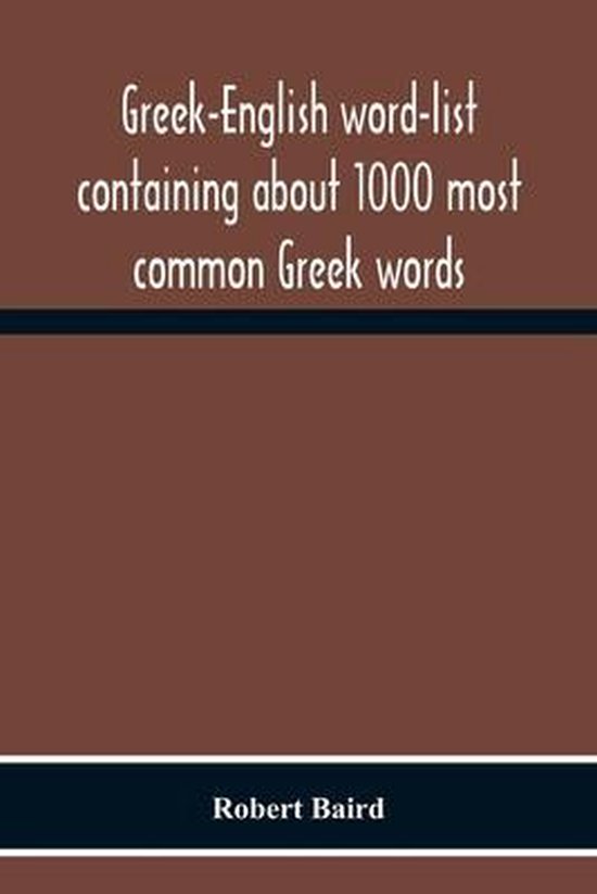 GreekEnglish WordList Containing About 1000 Most Common Greek Words