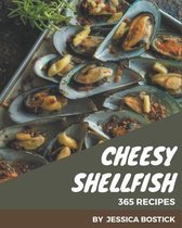 365 Cheesy Shellfish Recipes