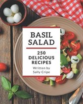 250 Delicious Basil Salad Recipes