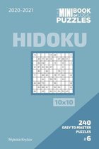 The Mini Book Of Logic Puzzles 2020-2021. Hidoku 10x10 - 240 Easy To Master Puzzles. #6