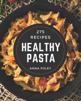 275 Healthy Pasta Recipes