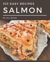 333 Easy Salmon Recipes