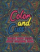 Color and Cuss Swear Word Filled Adult Coloring Book