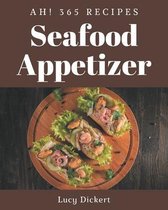 Ah! 365 Seafood Appetizer Recipes