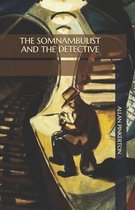 The Somnambulist and the Detective