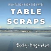 Table Scraps