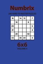 Numbrix - 200 Hard to Master Puzzles 6x6 (Volume 4)