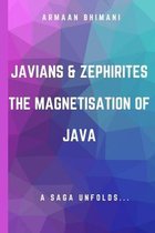 Javians & Zephirites: The Magnetisation Of Java