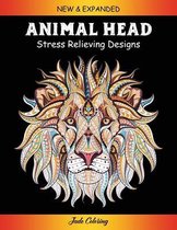 Animal Head: Stress Relieving Designs Animals, Mandalas, Flowers, Paisley Patterns And So Much More