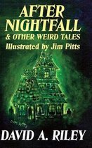 After Nightfall & Other Weird Tales