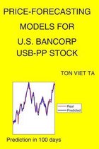Price-Forecasting Models for U.S. Bancorp USB-PP Stock