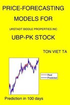 Price-Forecasting Models for Urstadt Biddle Properties Inc UBP-PK Stock