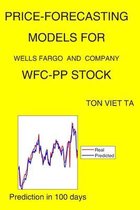 Price-Forecasting Models for Wells Fargo and Company WFC-PP Stock