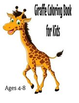 Giraffe Coloring Book for Kids Ages 4-8 Size 8.5 x11  60 Pages