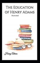 The Education of Henry Adams Illustrated