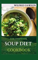 The Essential Soup Diet Cookbook