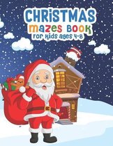Christmas Mazes Book for Kids Ages 4-8