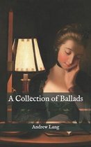 A Collection of Ballads