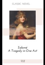 Salome A Tragedy in One Act