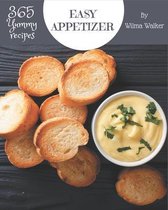 365 Yummy Easy Appetizer Recipes